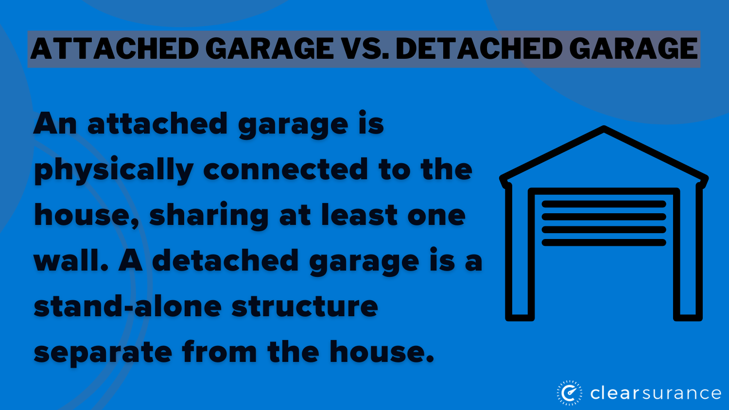 Attached Garage vs. Detached Garage Definition Card: Best and Cheapest Homeowners Insurance in Maryland