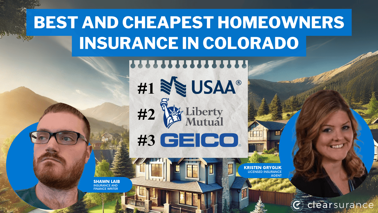 best and cheapest homeowners insurance in Colorado: USAA, Liberty Mutual, Geico