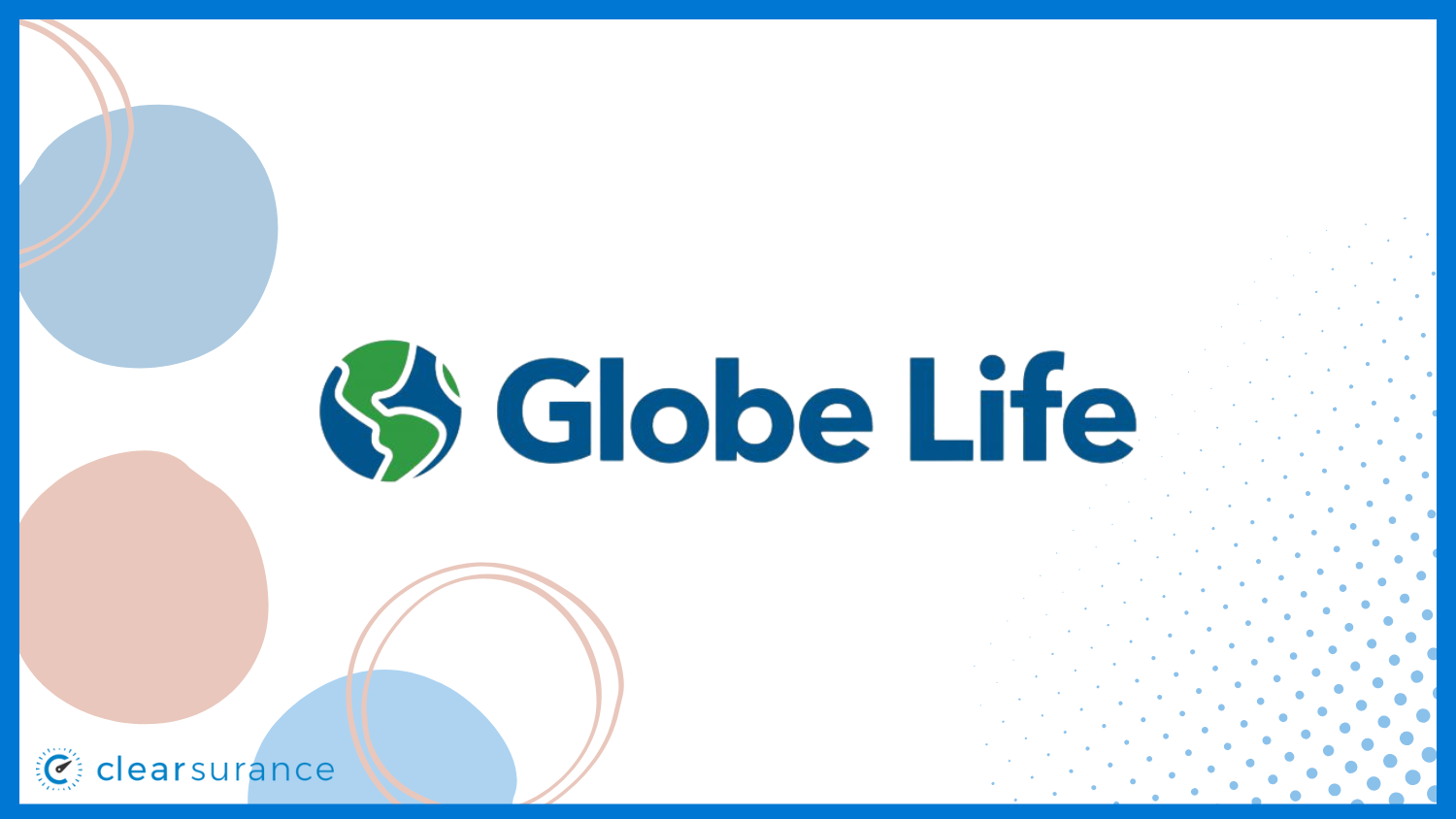 Globe Life: best life insurance in Texas