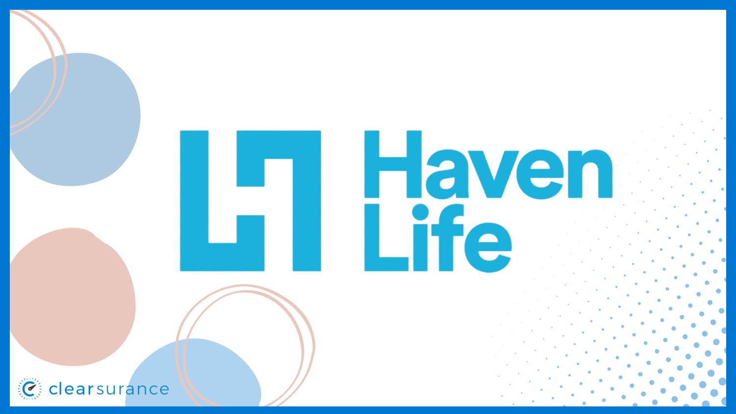 Best Life Insurance: Haven Life