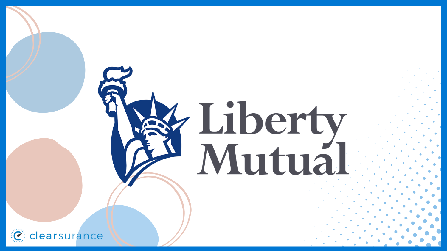Liberty Mutual: Best and Cheapest Car Insurance in Connecticut